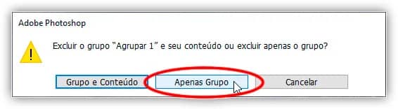Escolha "Apenas grupo" para excluir um grupo, mas mantenha todas as camadas dentro dele.