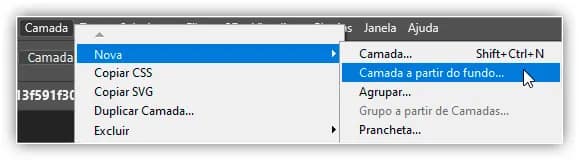 Indo para Camada > Nova > Camada a partir do Fundo.
