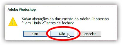 Fechar o documento sem salvá-lo.